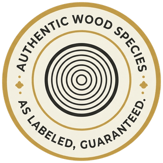 Authentic wood species, as labeled guaranteed seal