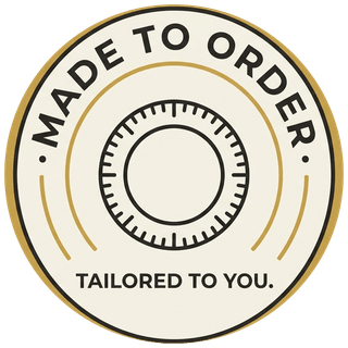 Made to order, tailored to you seal